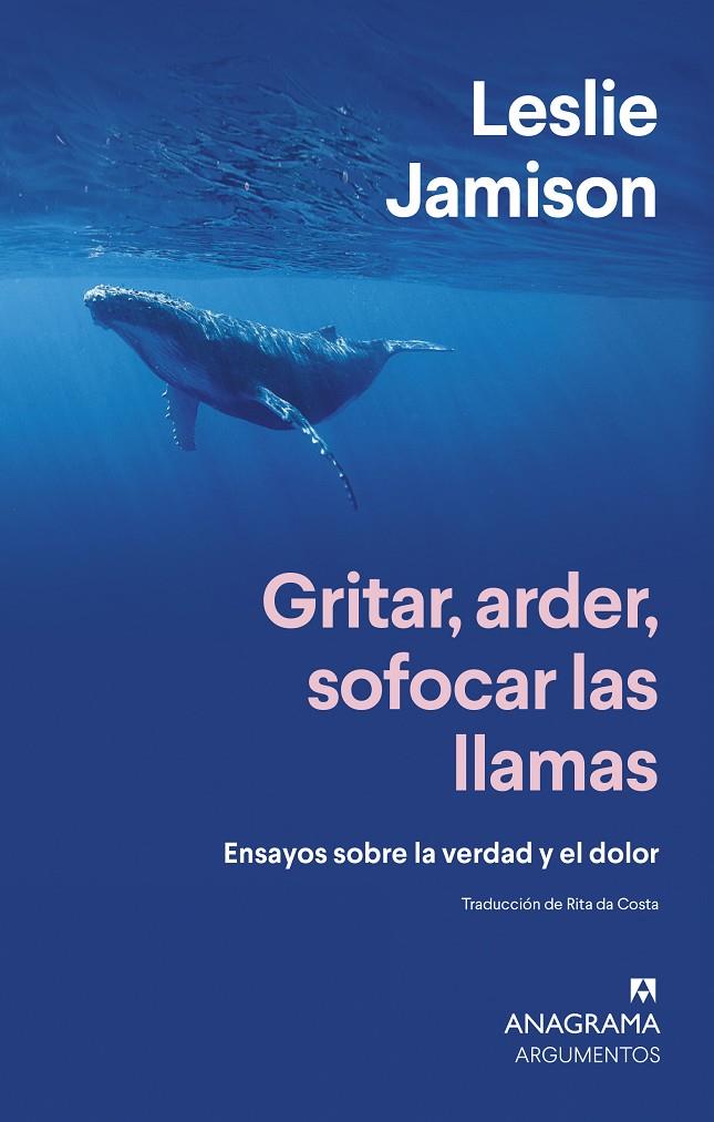 Gritar, arder, sofocar las llamas | 9788433927149 | Leslie Jamison