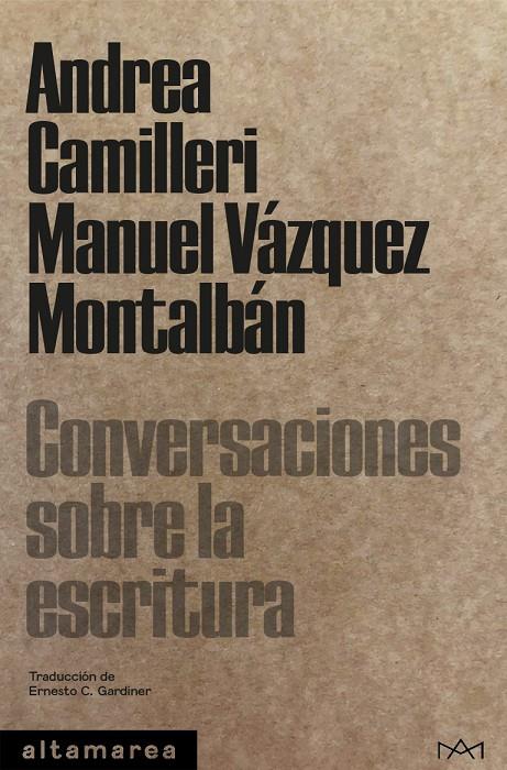 Conversaciones sobre la escritura | 9788418481369 | Andrea Camilleri ; Manuel Vázquez Montalbán