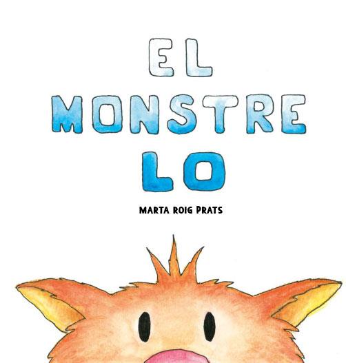 El monstre Lo | 9788412369007 | Marta Roig Prats