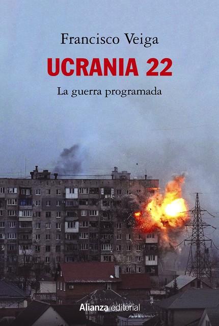 Ucrania 22 : La guerra programada | 9788413629988 | Francisco Veiga