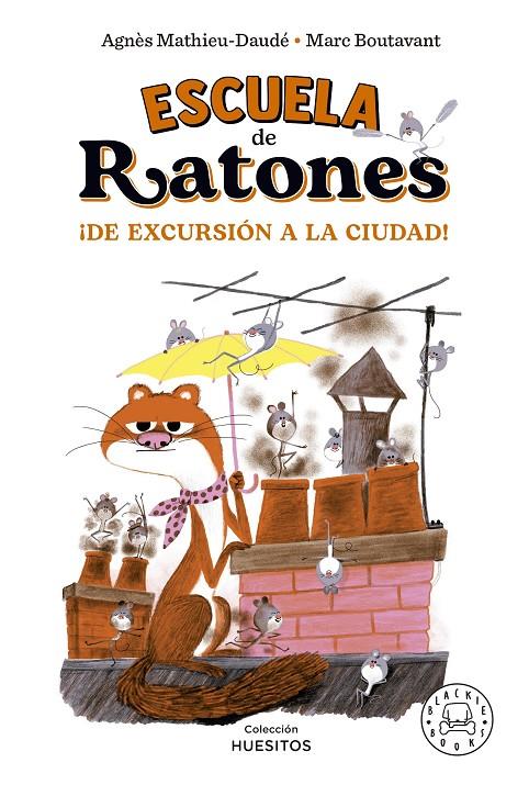 ¡De excursión a la ciudad! (Escuela de ratones; 2) | 9788418733857 | Agnès Mathieu-Daudé ; Marc Boutavant