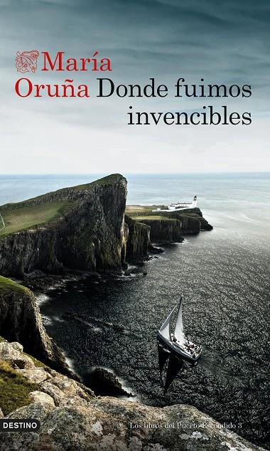 Donde fuimos invencibles (Los libros del Puerto escondido; 3) | 9788423360581 | María Oruña