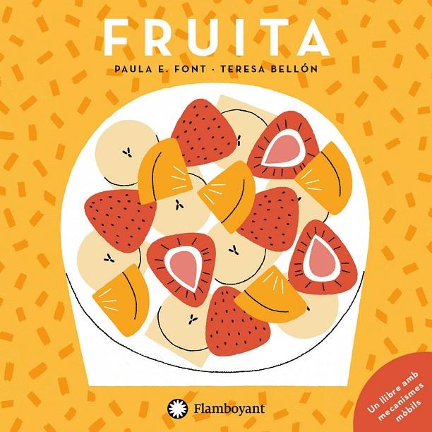 Fruita | 9788417749453 | Paula E. Font ; Teresa Bellón