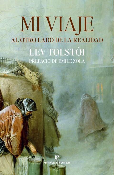 Mi viaje al otro lado de la realidad | 9788419158482 | Lev Tolstói