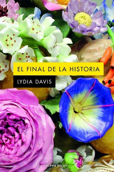 El final de la historia | 9788412577761 | Lydia Davis