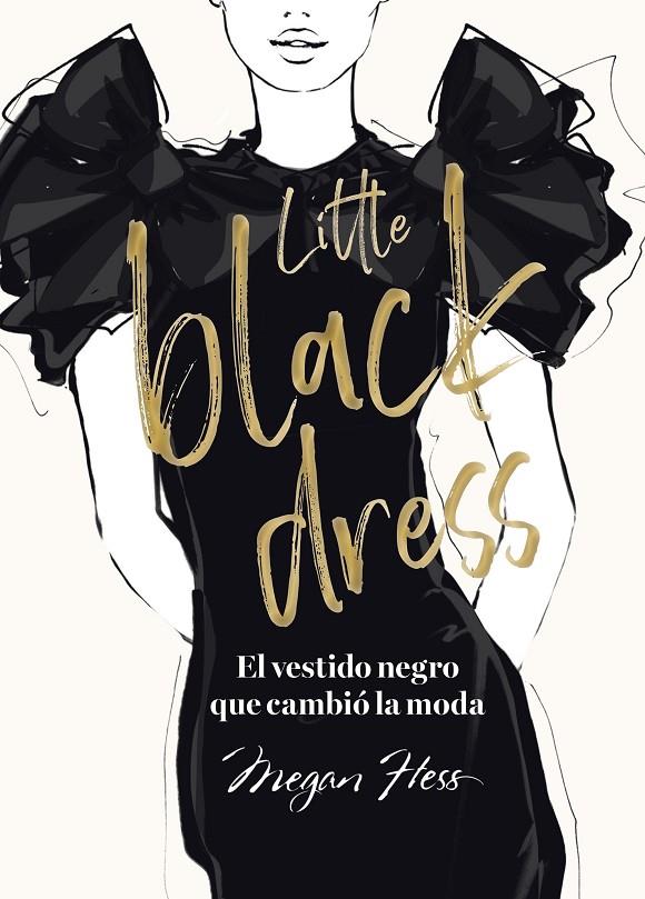 Little black dress : el vestido negro que cambió la moda | 9788419466648 | Megan Hess