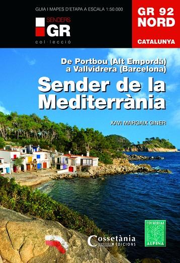 GR 92 Nord : Sender de la Mediterrània | 9788490344729 | Xavi Margaix Giner