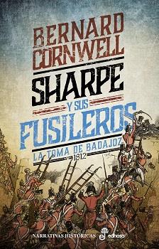 Sharpe y sus fusileros (Las aventuras del fusilero Richard Sharpe; 13) | 9788435064156 | Bernard Cornwell