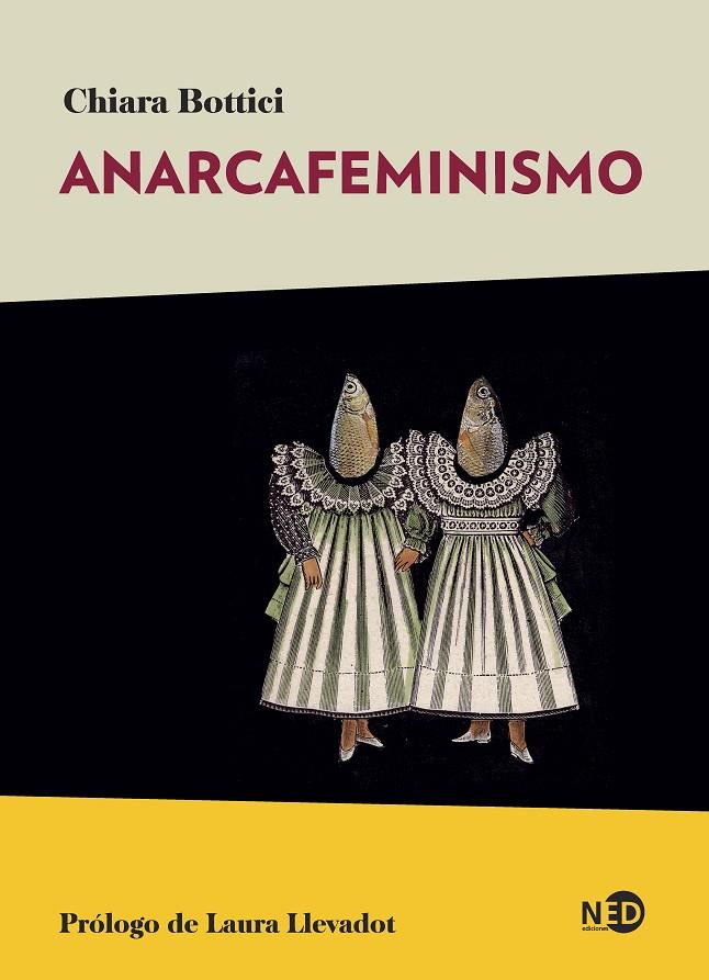 Anarcafeminismo | 9788418273582 | Chiara Bottici