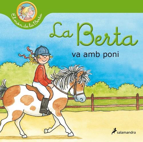 La Berta va amb poni  | 9788418174797 | Liane Schneider ; Eva Wenzel-Bürger