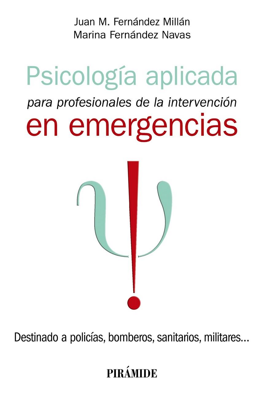 Psicología aplicada para profesionales de la intervención en emergencias | 9788436846799 | Juan M.Fernández Millán ; Marina Fernández Navas