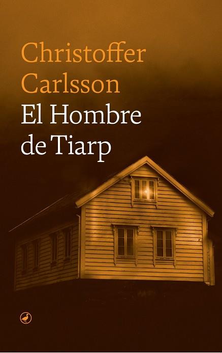 El Hombre de Tiarp | 9788418800832 | Christoffer Carlsson