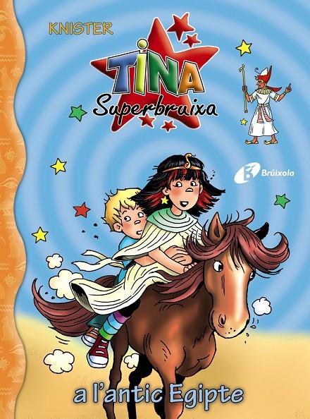 Tina Superbruixa a l'antic Egipte | 9788413492049 | Knister