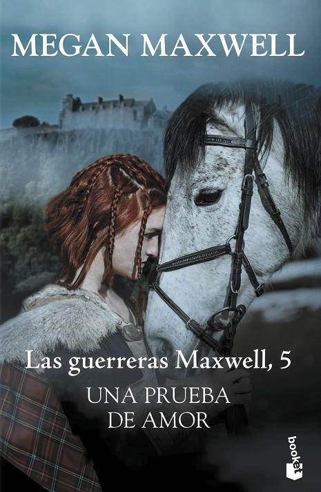 Una prueba de amor (Las guerreras Maxwell; 5) | 9788408238041 | Megan Maxwell