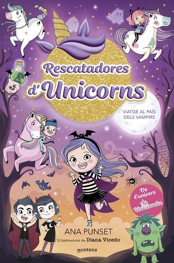 Viatge al país dels vampirs (Rescatadores d'unicorns; 5) | 9788410050006 | Ana Punset ; Diana Vicedo