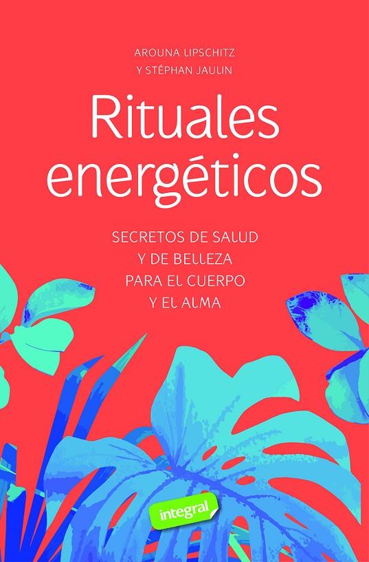 Rituales energéticos | 9788491182528 | Arouna Lipschitz ; Stéphan Jaulin