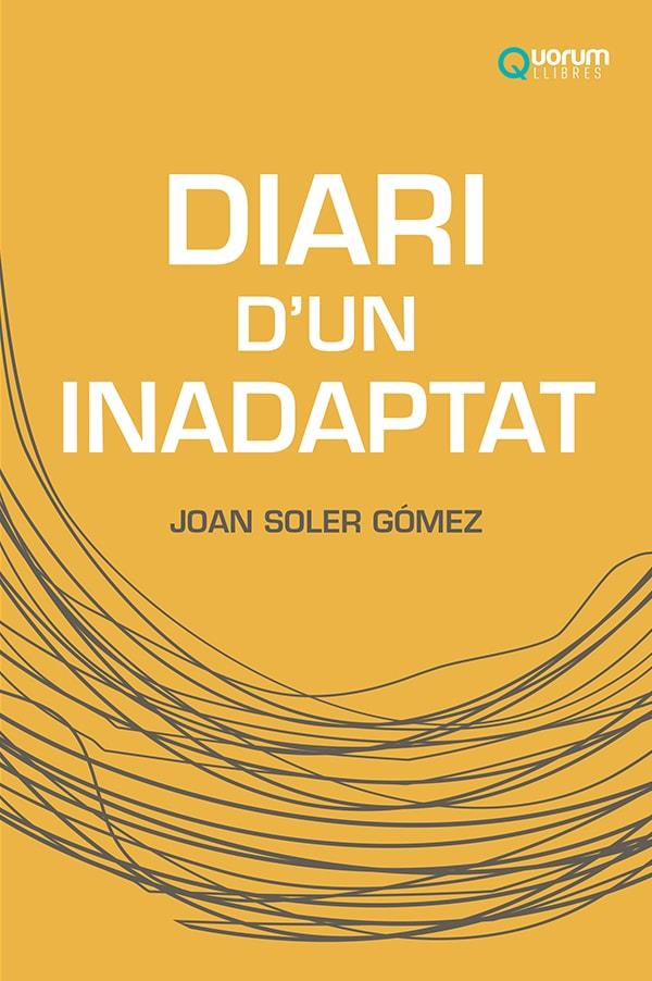 Diari d'un inadaptat | 9788416342556 | Joan Soler Gómez