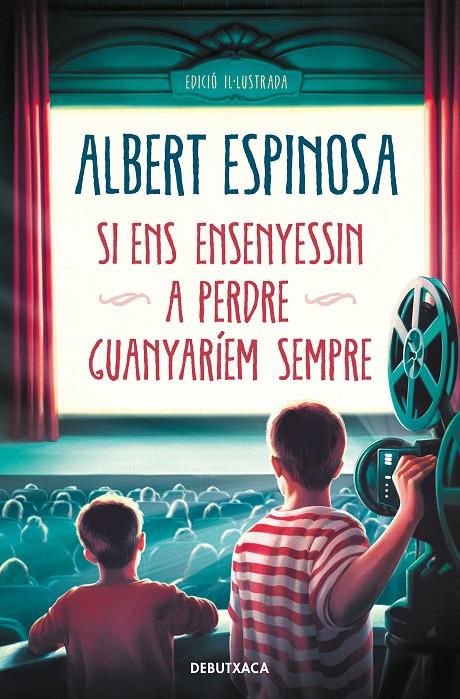 Si ens ensenyessin a perdre, guanyaríem sempre | 9788418196614 | Albert Espinosa