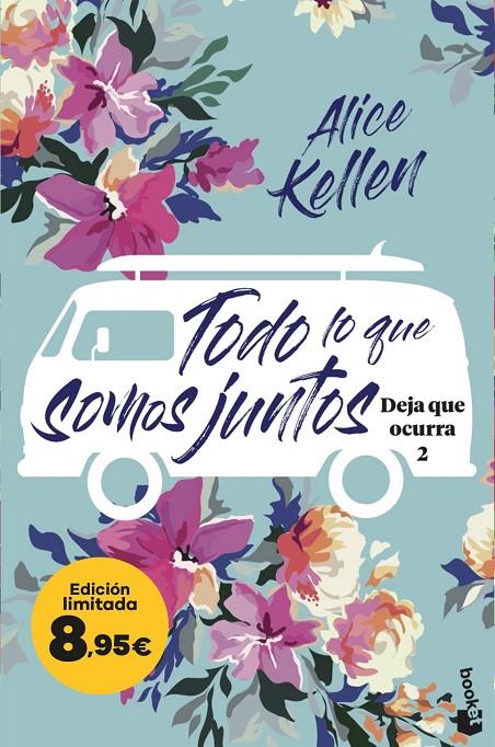 Todo lo que somos juntos (Deja que ocurra, 2) | 9788408298632 | Alice Kellen