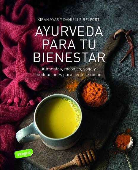 Ayurveda para tu bienestar | 9788491181071 | Kiran Vyas ; Danielle Belforti