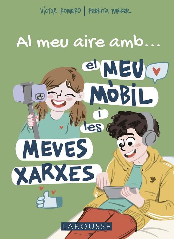 Al meu aire amb el meu mòbil i les meves xarxes | 9788419250711 | Víctor Romero ; Pedrita Parker