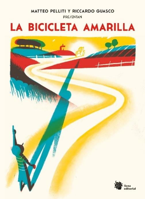 La bicicleta amarilla | 9788494983009 | Matteo Pellit ; Ricardo Guasco