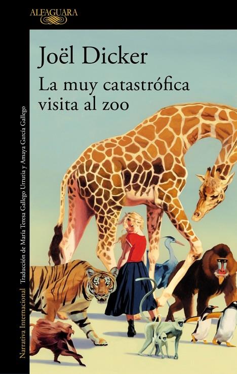 La muy catastrófica visita al zoo | 9788410496002 | Joël Dicker