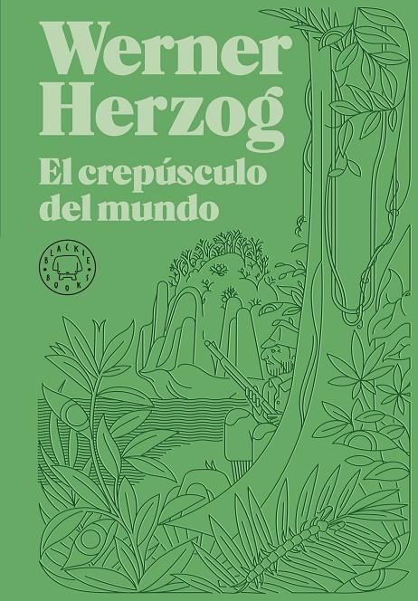 El crepúsculo del mundo | 9788418733925 | Werner Herzog