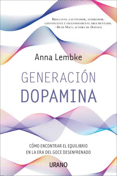 Generación dopamina | 9788417694753 | Anna Lembke