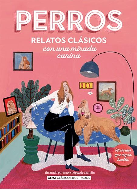 Perros : relatos clásicos con una mirada canina | 9788419599285