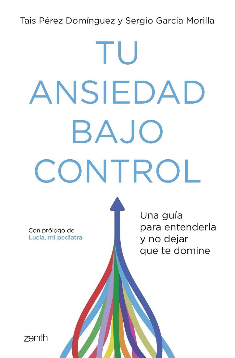 Tu ansiedad bajo control | 9788408260929 | Tais Pérez Domínguez ; Sergio García Morilla