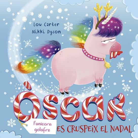 Òscar, l'unicorn golafre, es cruspeix el Nadal | 9788491454960 | Lou Carter ; Nikki Dyson