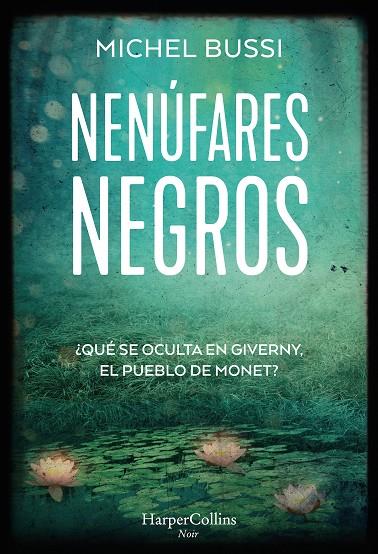 Nenúfares negros | 9788491396147 | Michel Bussi