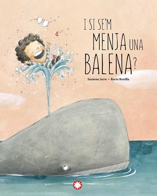 I si se'm menja una balena ? | 9788418304897 | Susanna Isern ; Rocio Bonilla