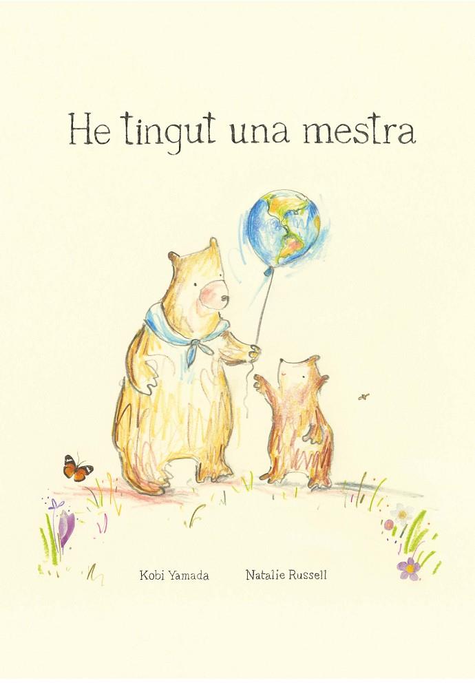 He tingut una mestra | 9788416490820 | Kobi Yamada ; Natalie Russell