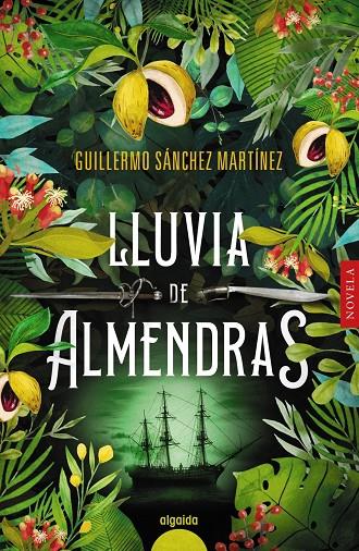 Lluvia de almendras | 9788491895138 | Guillermo Sánchez Martínez