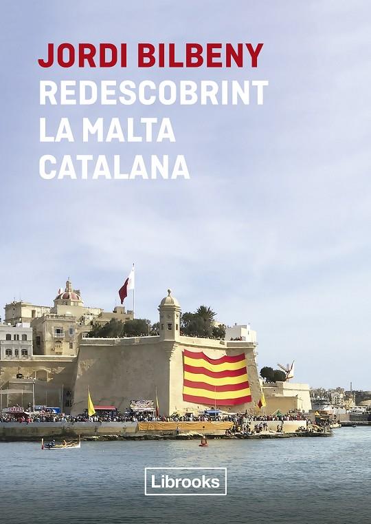 Redescobrint la Malta catalana | 9788412565652 | Jordi Bilbeny