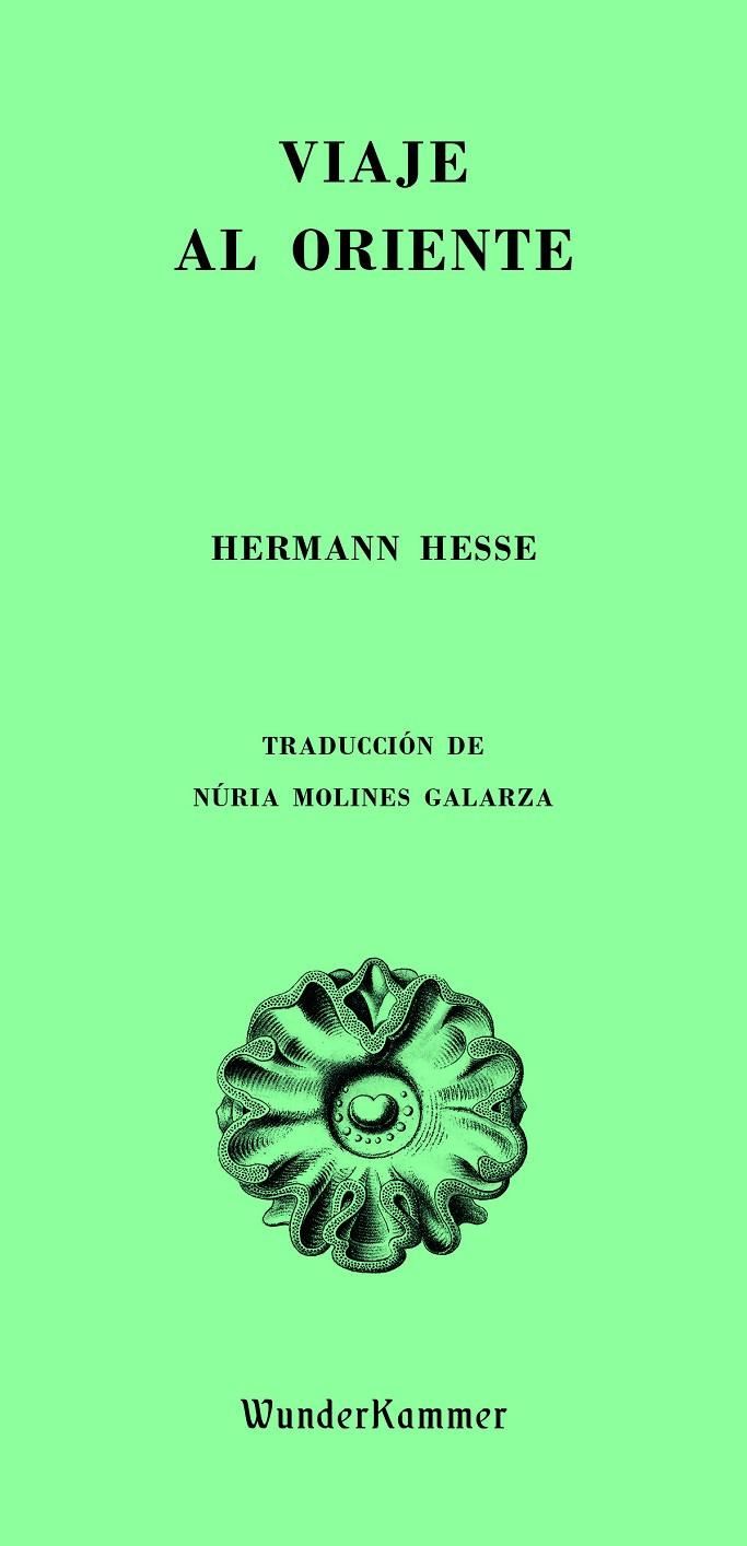 Viaje al Oriente | 9788412743128 | Hermann Hesse