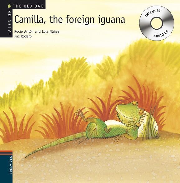 Camilla, the foreign iguana | 9788426376947 | Rocío Antón ; Lola Núñez ; Paz Rodero