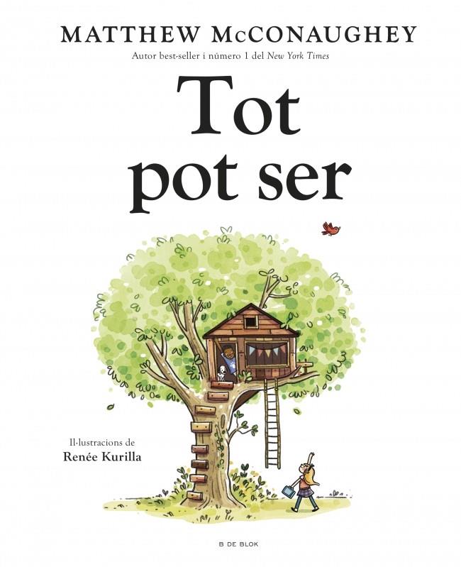 Tot pot ser | 9788419910370 | Matthew McConaughey ; Renée Kurilla