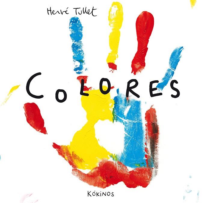 Colores | 9788494176562 | Hervé Tullet