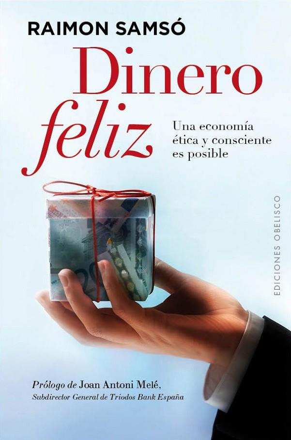 Dinero feliz | 9788497779999 | Raimon Samsó