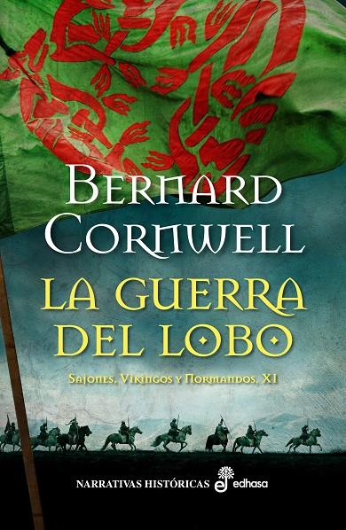 La guerra del lobo (Sajones, vikingos y normandos; 11) | 9788435063487 | Bernard Cornwell