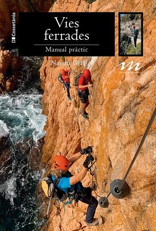 Vies ferrades : manual pràctic | 9788413564357 | Nando Gel