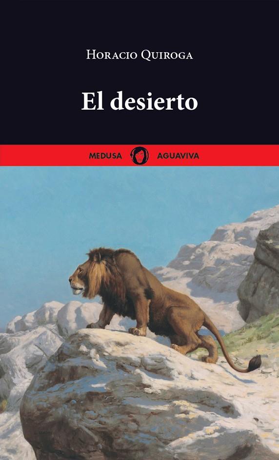 El desierto | 9788419202147 | Horacio Quiroga