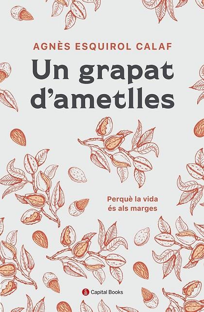 Un grapat d'ametlles | 9788412408638 | Agnès Esquirol Calaf