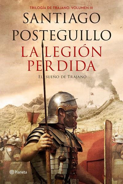 La legión perdida (Trajano; 3) | 9788408151081 | Santiago Posteguillo