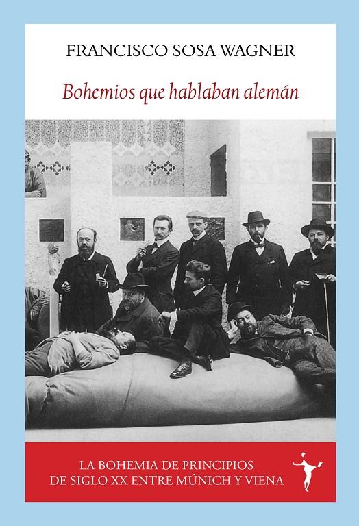 Bohemios que hablaban alemán | 9788412745603 | Francisco Sosa Wagner