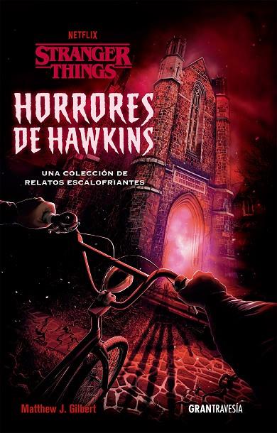 Horrores de Hawkins (Stranger Things) | 9788412473001 | Matthew J. Gilbert