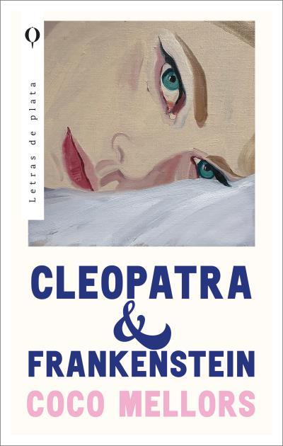 Cleopatra y Frankenstein | 9788492919208 | Coco Mellors